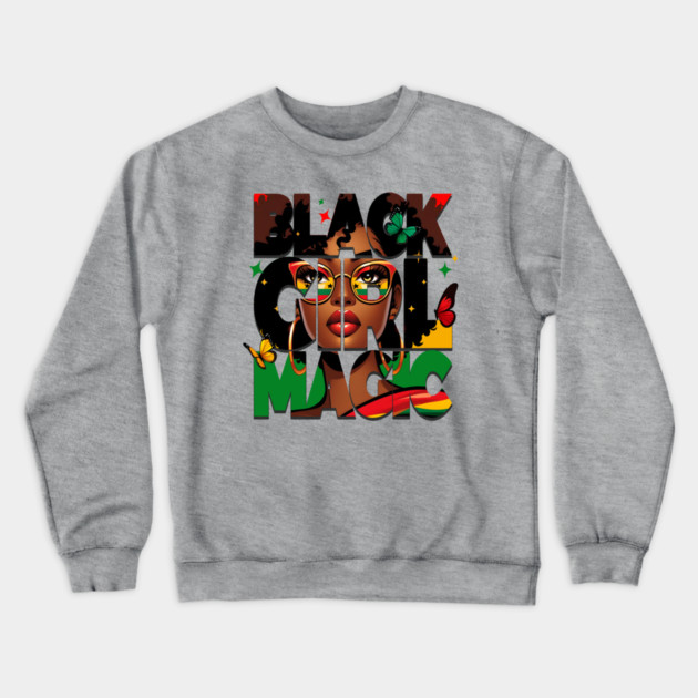 Black Girl Magic Crewneck Sweatshirt by UrbanLifeApparel