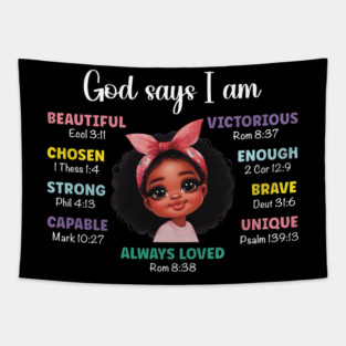 God says I am...Black Girl Tapestry