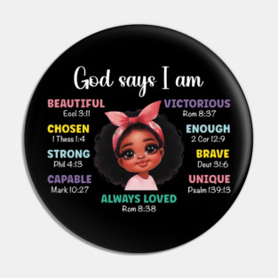 God says I am...Black Girl Pin