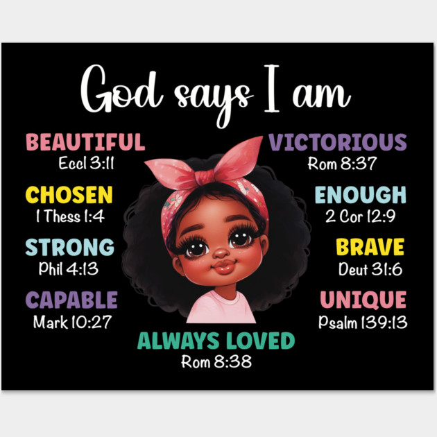 God says I am...Black Girl Wall Art by UrbanLifeApparel