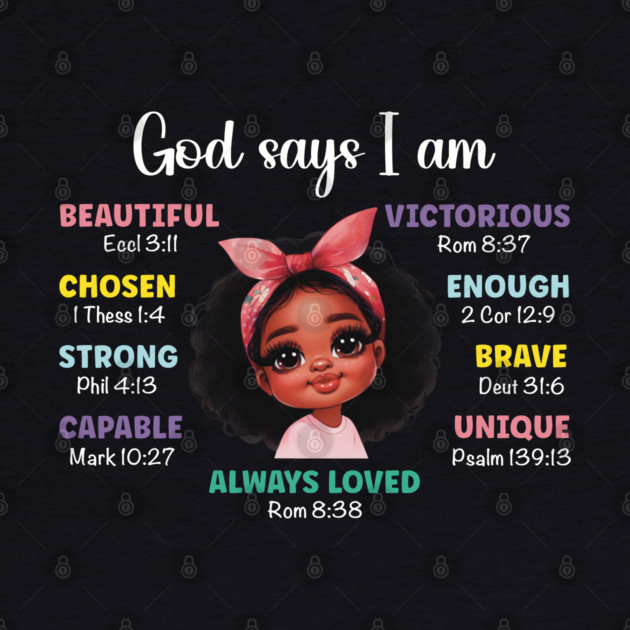 God says I am...Black Girl by UrbanLifeApparel