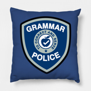 Grammar Police Pillow