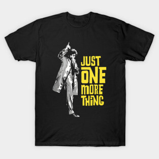 Columbo - Just One More Thing T-Shirt