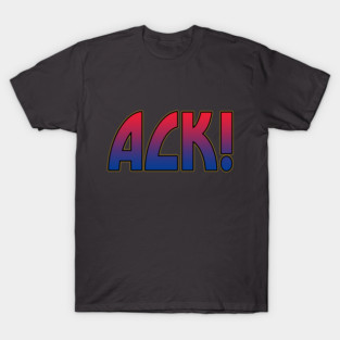 ACK! ALIVE 2 LOGO SHIRTS T-Shirt