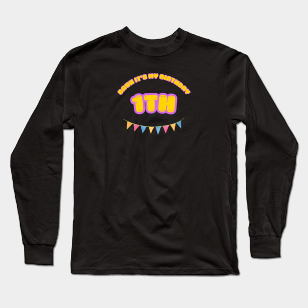 Bruh It's My1th Birthday Long Sleeve T-Shirt by BlackMeme94