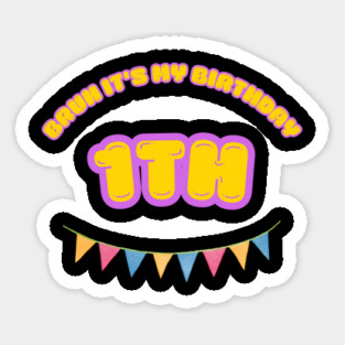 Bruh It's My1th Birthday Sticker