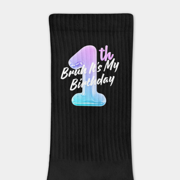 Bruh It's My 1th Birthday by BlackMeme94