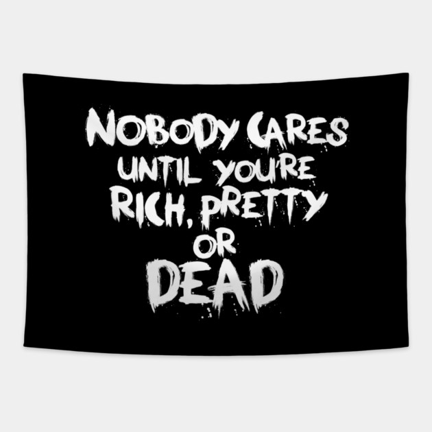 NOBODY CARES Tapestry by artslaves