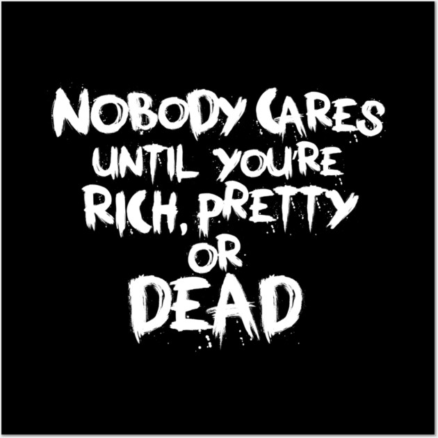 NOBODY CARES Wall Art by artslaves