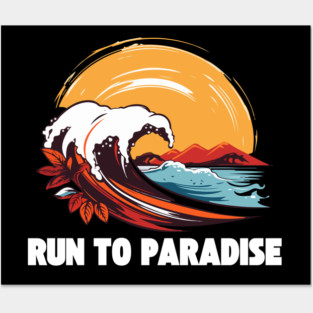 Run To Paradise Surf Posters and Art