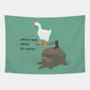 Untitled Goose Game Meme: Peace Was Never An Option Tapestry