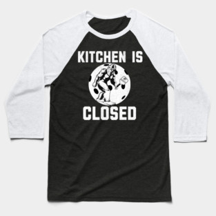 Kitchen Is Closed Pickleball Funny Bigfoot Gift Baseball T-Shirt