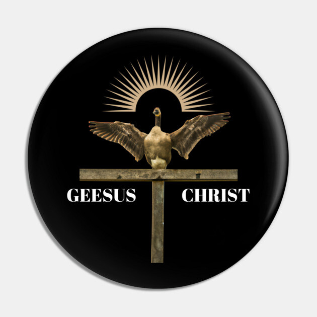 Geesus Christ Pin by Low Life Shirts