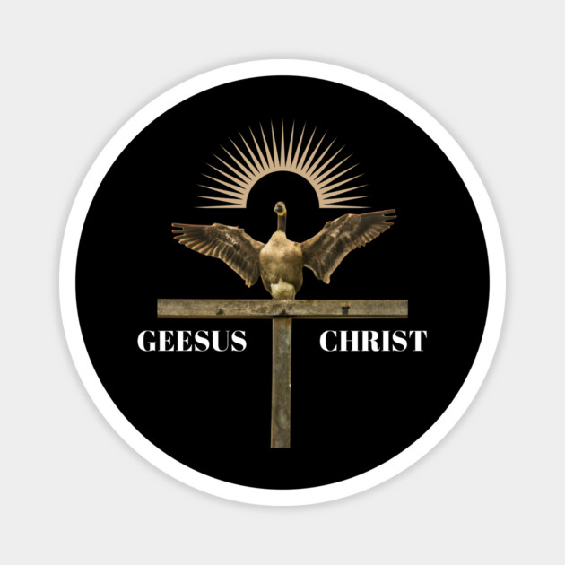 Geesus Christ Magnet by Low Life Shirts