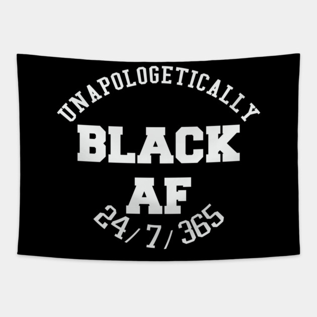 Unapologetically Black AF Tapestry by UrbanLifeApparel