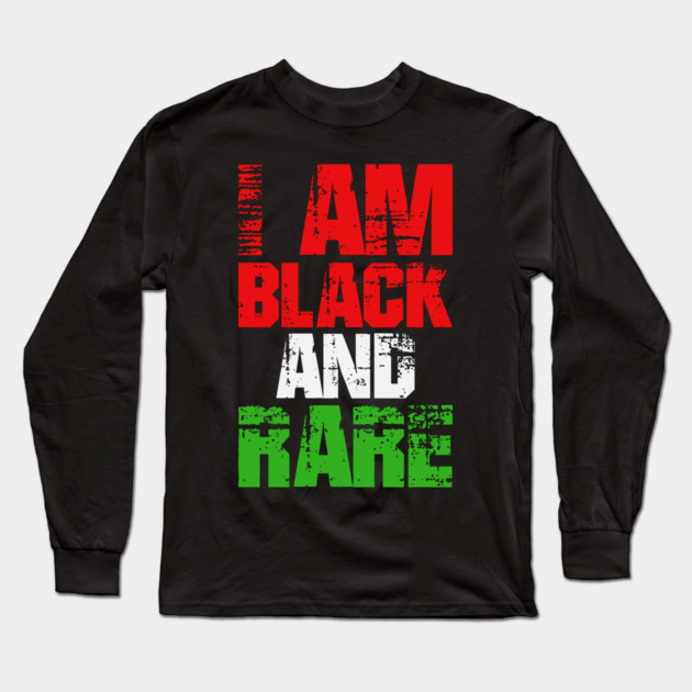 I AM BLACK AND RARE Long Sleeve T-Shirt by UrbanLifeApparel