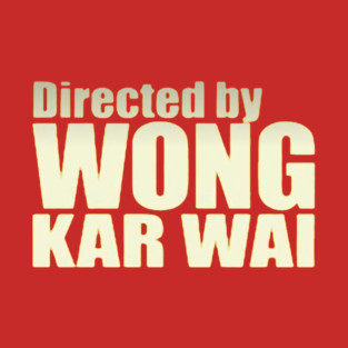 Directed by Wong Kar-Wai T-Shirt