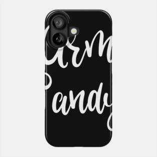 Arm Candy Phone Case