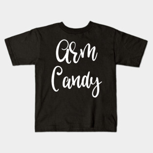 Arm Candy Kids T-Shirt