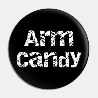 Arm Candy Pin