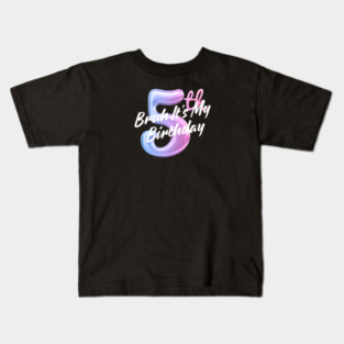 Bruh It's My 5th Birthday Kids T-Shirt