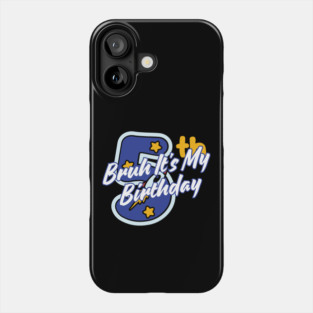 Bruh It's My 5th Birthday Phone Case