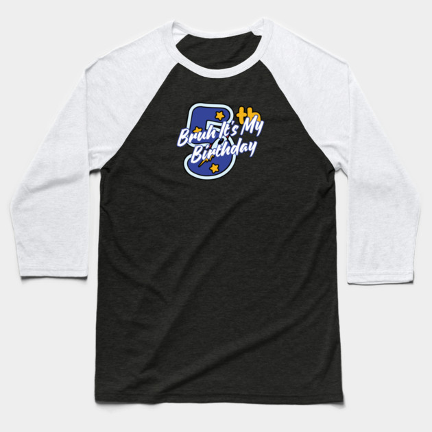Bruh It's My 5th Birthday Baseball T-Shirt by BlackMeme94