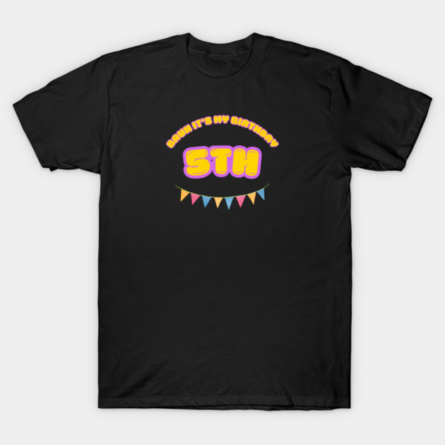 Bruh It's My 5th Birthday T-Shirt by BlackMeme94