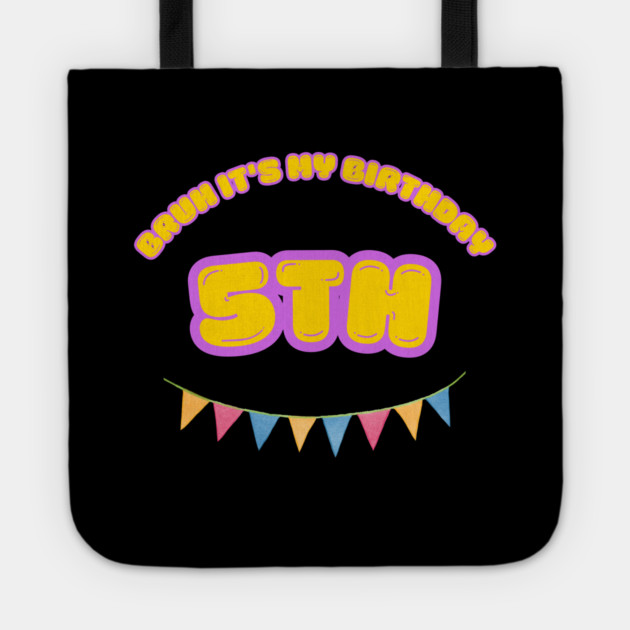 Bruh It's My 5th Birthday Tote by BlackMeme94
