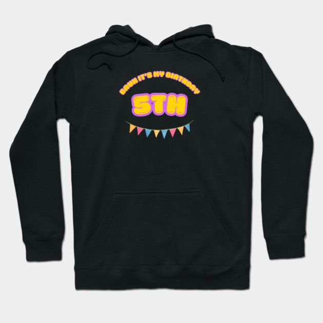 Bruh It's My 5th Birthday Hoodie by BlackMeme94