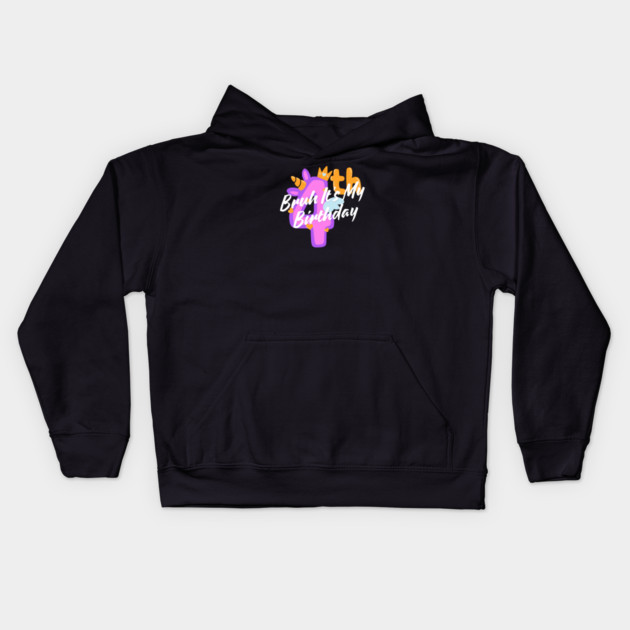 Bruh It's My 4th Birthday Kids Hoodie by BlackMeme94