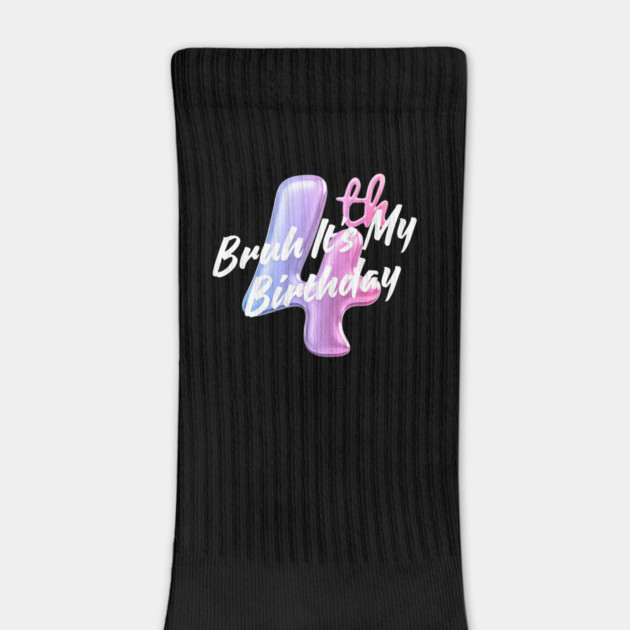 Bruh It's My 4th Birthday by BlackMeme94