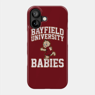 Bayfield University Babies (Happy Death Day) Phone Case