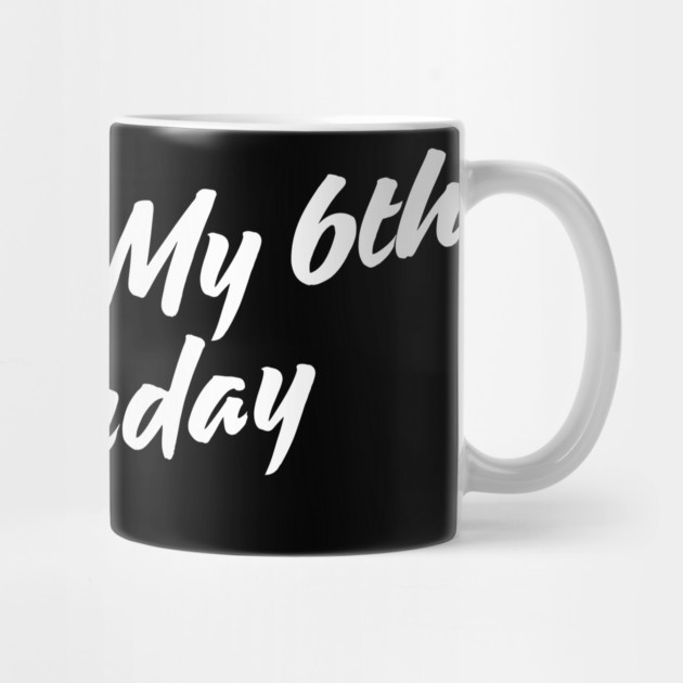 Bruh It's My 6th Birthday by BlackMeme94