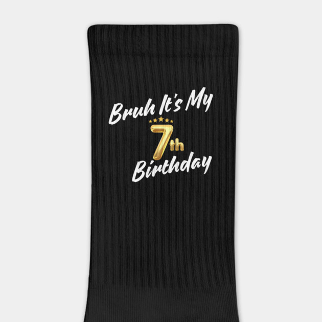 Bruh It's My 7th Birthday by BlackMeme94