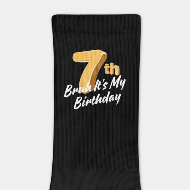Bruh It's My 7th Birthday by BlackMeme94