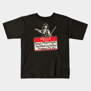 Hello My Name Is Inigo Montoya Dks Kids T-Shirt