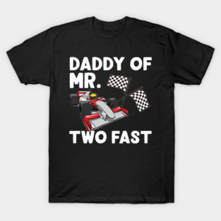 Daddy Mr Two Fast Boy 2nd Birthday Pit Crew Papa Race Car T-Shirt