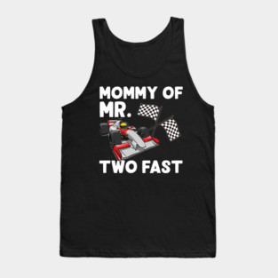 Mommy of Mr. Two Fast Boy 2nd Birthday Pit Crew Mama Race Car Tank Top