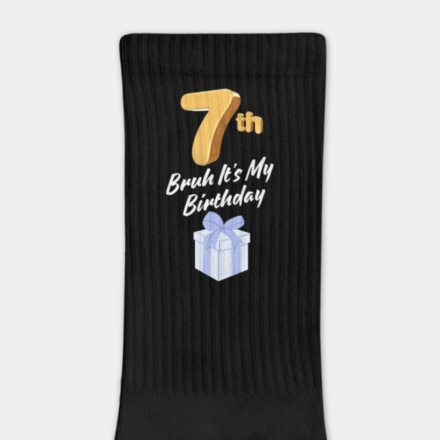 Bruh It's My 7th Birthday by BlackMeme94