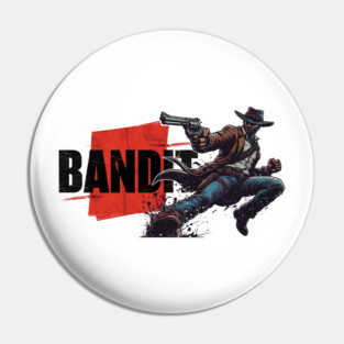 Wanted: This Bandit Means Business Pin