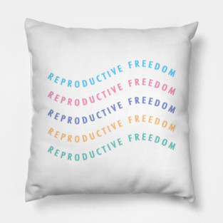 Reproductive Freedom Pillow