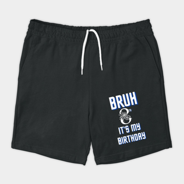 Bruh Its My 8th Birthday by BlackMeme94