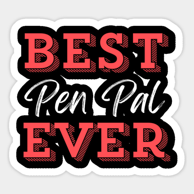 Best Pen Pal Ever Magnet by The WYLD Tribe
