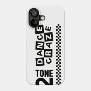 2 Tone Dance Craze Phone Case