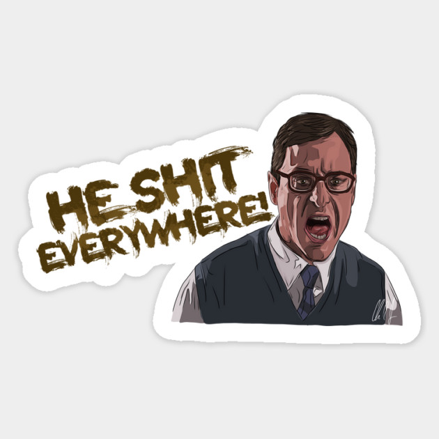 When Harry Met Lloyd: He Sh*t Everywhere Magnet by 51Deesigns