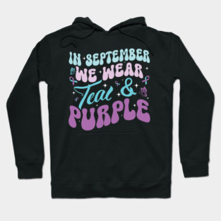 In September Wear Teal Purple Suicide Prevention Awareness Hoodie