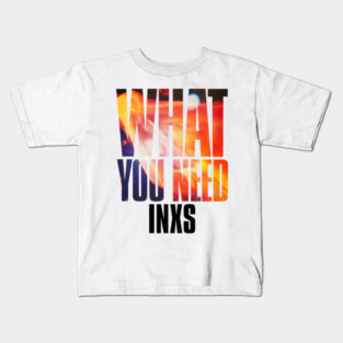 What You Need Kids T-Shirt