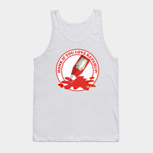Honk if You Love Ketchup! Tank Top