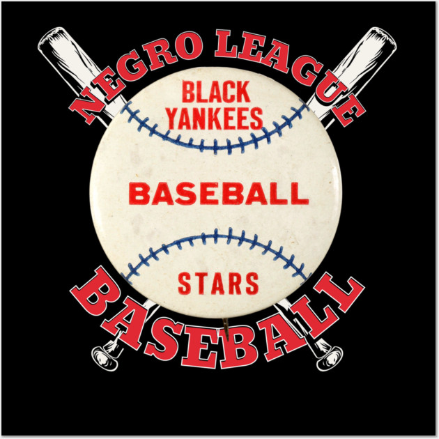 Black Yankee Stars - Negro League Baseball Wall Art by UrbanLifeApparel